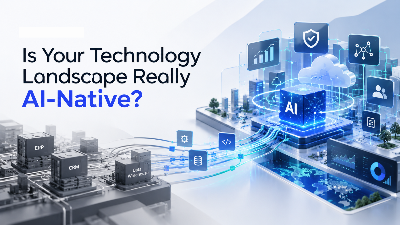 AI Native Technology Landscape: What Enterprises Need to Change